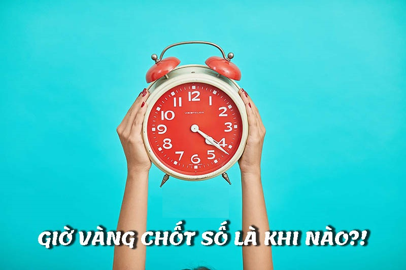 Soi cầu giờ nào là hợp lý nhất?